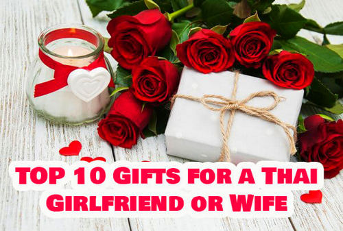 TOP 10 Gifts for a Thai Girlfriend or Wife